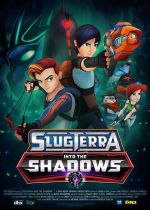 Slugterra: Into the Shadows