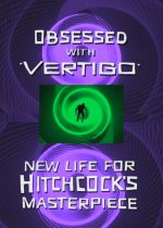 Obsessed with Vertigo  