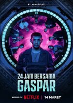 24 Hours with Gaspar (24 Jam Bersama Gaspar)