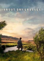 About Dry Grasses (Kuru Otlar Üstüne)