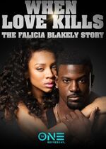 When Love Kills: The Falicia Blakely Story