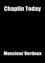 Chaplin Today: Monsieur Verdoux