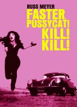 Faster, Pussycat! Kill! Kill!