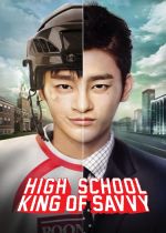 High School King of Savvy (Gogyocheosewang: King of High School)