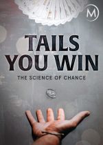 Tails You Win: The Science of Chance