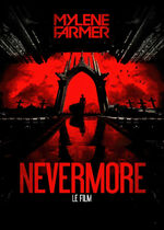 Mylene Farmer - Nevermore - Le Film (Mylène Farmer : Nevermore The M,ovie)