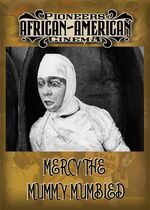 Mercy, the Mummy Mumbled