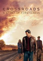 Crossroads: A Story of Forgiveness