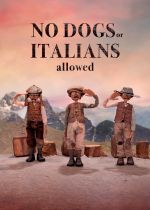 No Dogs or Italians Allowed (Interdit aux chiens et aux Italiens)