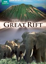 The Great Rift: Africa's Greatest Story