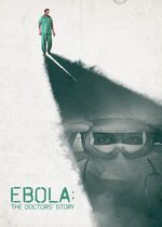 Ebola: The Doctors Story