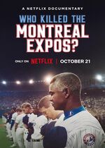 Who Killed the Montreal Expos? (Qui a tué les Expos de Montréal?)