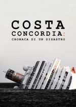 Costa Concordia - Chronik einer Katastrophe