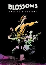 Blossoms: Back to Stockport