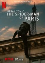 Vjeran Tomic: The Spider-Man of Paris