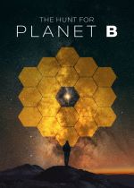 The Hunt for Planet B