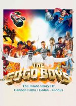 The Go-Go Boys: The Inside Story of Cannon Films