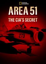 Area 51: The CIAs Secret Files