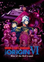 Mobile Suit Gundam: The Origin VI - Rise of the Red Comet