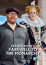 Frankie Boyles Farewell to the Monarchy