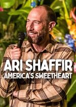 Ari Shaffir: Americas Sweetheart