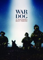 War Dog: A Soldiers Best Friend