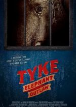 Tyke Elephant Outlaw