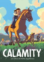 Calamity, a Childhood of Martha Jane Cannary