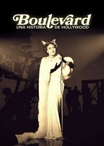 Boulevard! A Hollywood Story