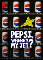 Pepsi, Where's My Jet?