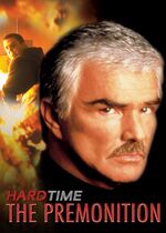 Hard Time: The Premonition