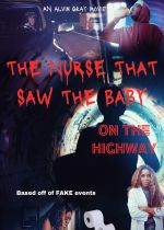 The Nurse That Saw the Baby on the Highway