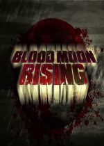 Blood Moon Rising