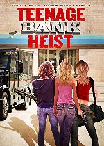 Teenage Bank Heist 