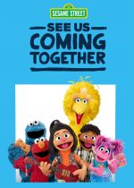 Sesame Street: See Us Coming Together