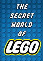 The Secret World of Lego (TV Movie 2015)