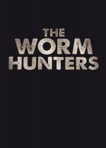 The Worm Hunters