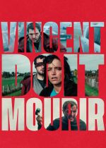 Vincent Must Die (Vincent doit mourir)