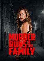 Murder Runs in the Family (Finding A Killer)