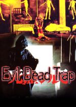 Evil Dead Trap