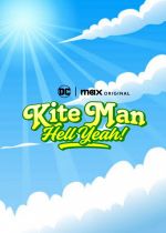 Kite Man: Hell Yeah!