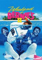 Weekend at Bernies II