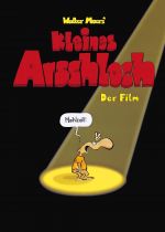 Kleines Arschloch