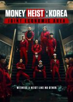 Money Heist: Korea - Joint Economic Area