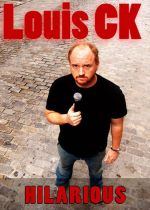 Louis C.K.: Hilarious