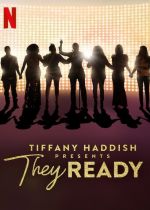 Tiffany Haddish Presents: They Ready