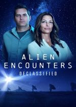 Alien Encounters: Declassified