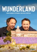 Wunderland (Vom Kindheitstraum zum Welterfolg)