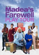 Tyler Perrys Madeas Farewell Play