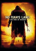 No Mans Land: The Rise of Reeker